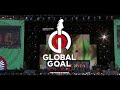 Global Goal Live: The Possible Dream