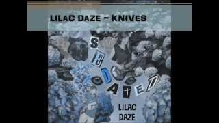 Lilac Daze - Knives