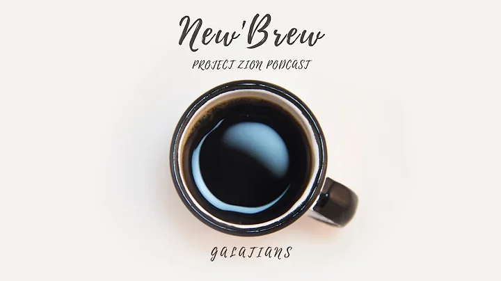 New'Brew | Galatians