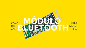 Módulo Bluetooth com Arduino