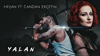 Heijan feat Candan Erçetin (Yalan) 