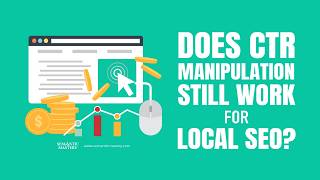 Does CTR Manipulation Still Work for Local SEO?
