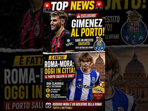 Video TOP NEWS CALCIOMERCATO: GIMENEZ AL PORTO! ROMA-MORA, È FATTA!