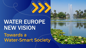 Water Europe New Vision - Towards a Water-Smart Society