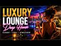 Luxury Rooftop Lounge ✨ Deep House Night Vibes