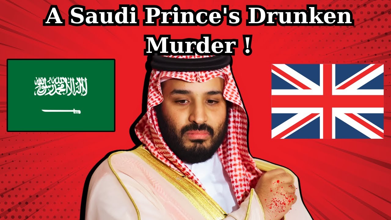 The reason a Saudi Prince MURDERED a British diplomat.