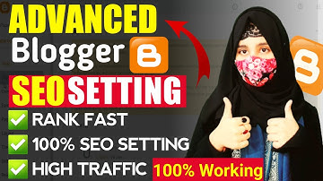 Advanced Blogger SEO Settings | SEO Tutorial For Beginners 2.0