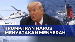 Trump Klaim Kekuatan Militer Iran Hancur, Desak Segera Menyerah | SAPA MALAM