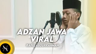 Adzan Jawa Viral Oleh Rafiq Abdurrahman