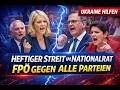Heftiger Streit im Nationalrat – FPÖ gegen alle Parteien