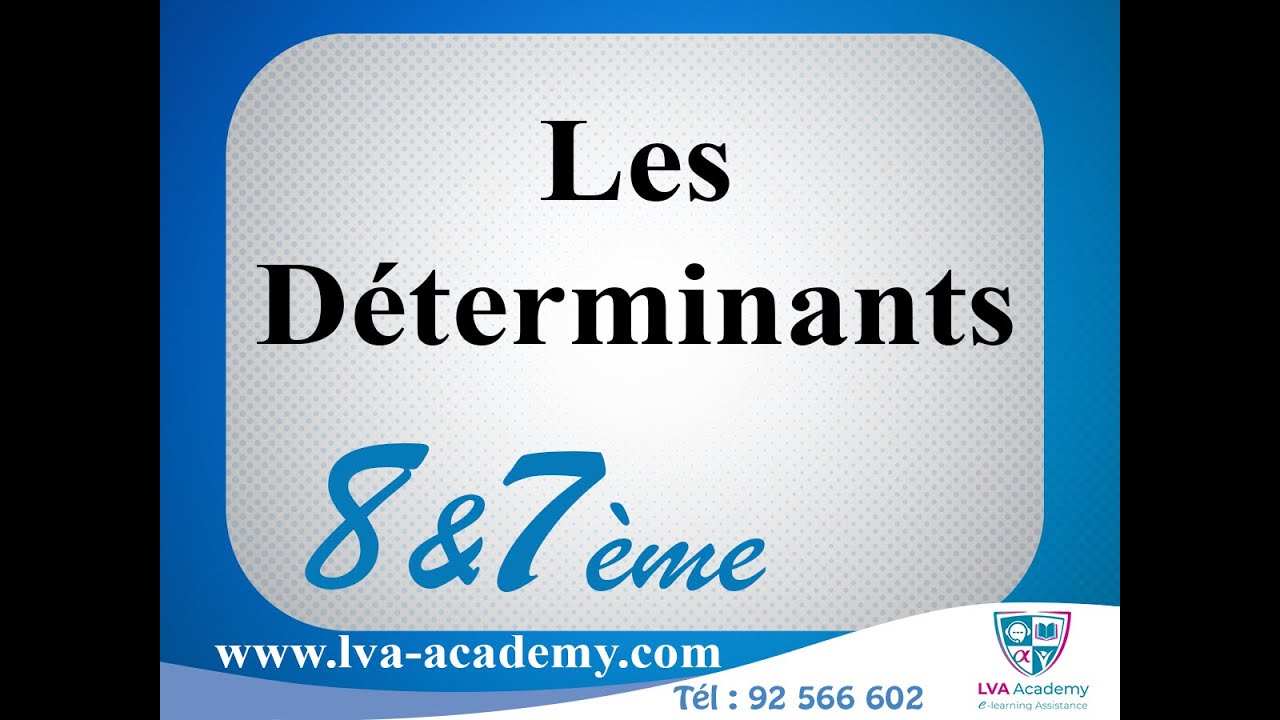 ✅ Français | Les Déterminants 7+8 ème année
