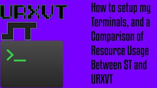 My Minimalist Termianl Setup (ST and URXVT)