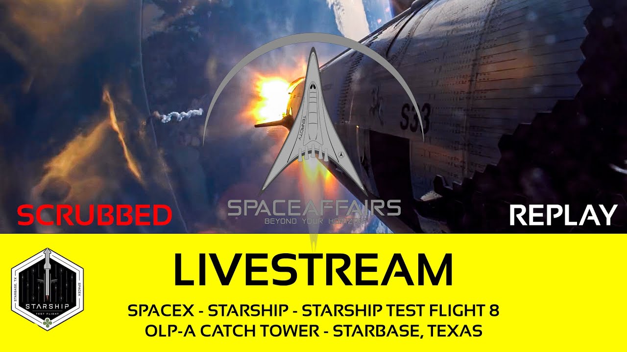Scrubbed - SpaceX - Starship - Suborbital Test Flight 8 - OLP-A - Starbase Texas - March 3, 2025 video artwork
