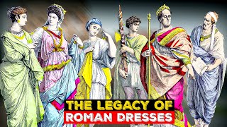 The History and Culture of Roman Clothing and Fashion