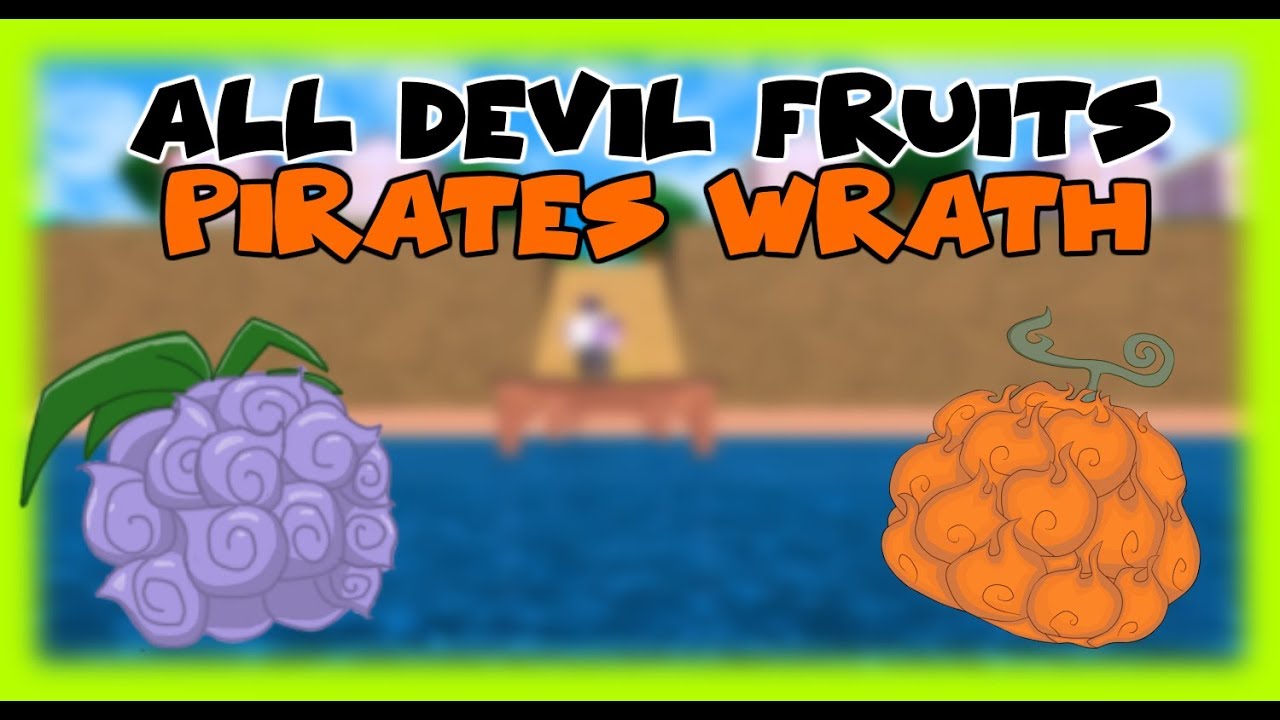 Roblox One Piece Pirates Wrath All Devil Fruit Showcase Fixed - how to get devilfruit fast one piece pirates wrath roblox