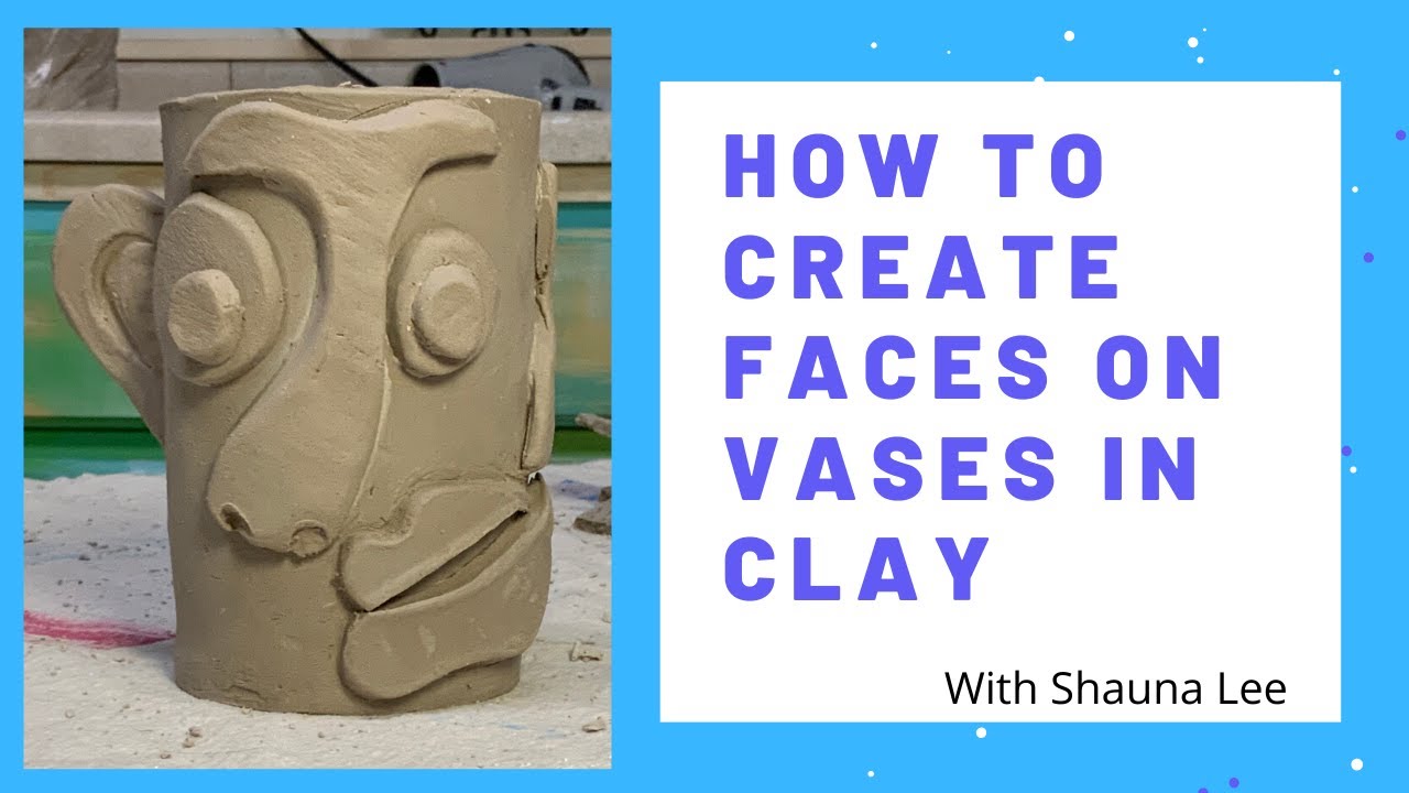 How to make Clay Vases with Faces YouTube