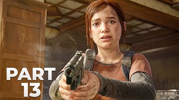 THE LAST OF US PART 1 PS5 Walkthrough Gameplay Part 13 - GOOD SHOT ELLIE