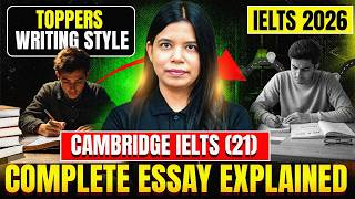 Cambridge IELTS 21 Complete Essay Explained | IELTS Writing Task 2 | Toppers Writing Style | IELTS