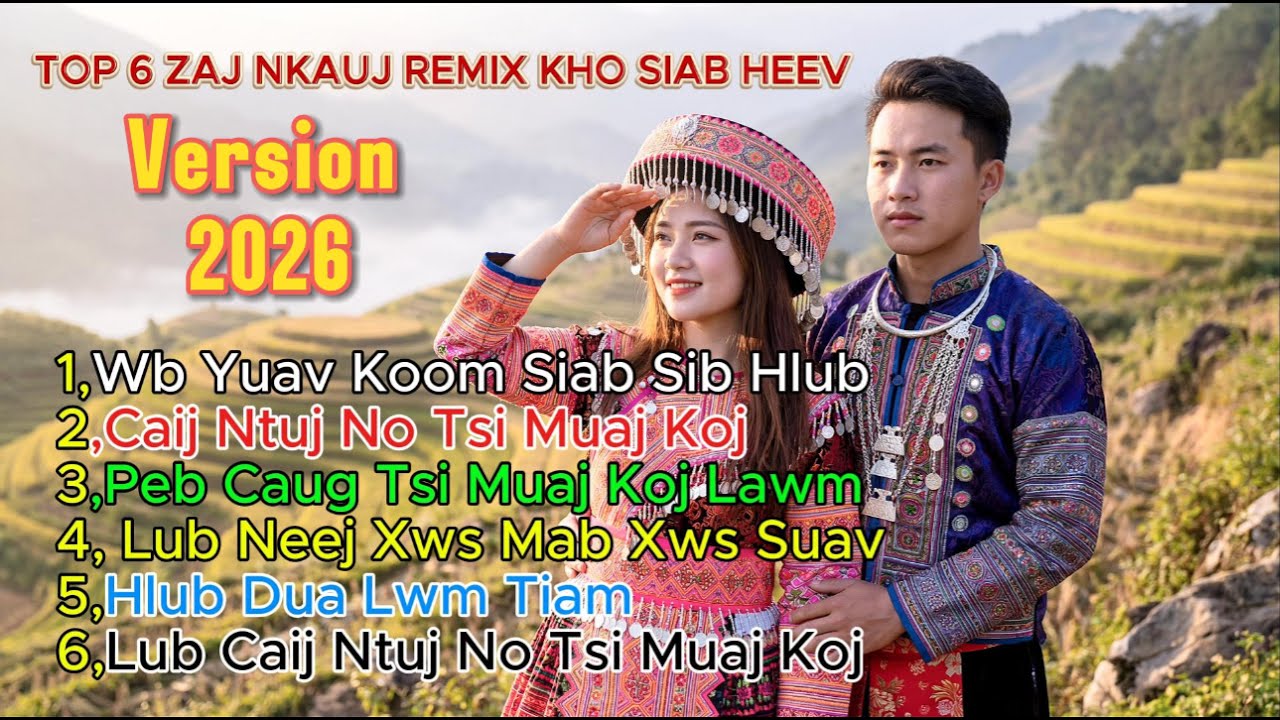 Top 5 zaj nkauj remix Version tawm tshiab 2026