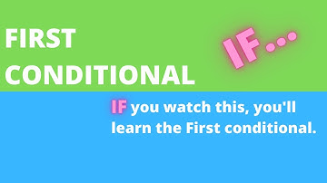 ZERO & FIRST CONDITIONAL, ¿cómo usarlas? Todas las combinaciones en este video