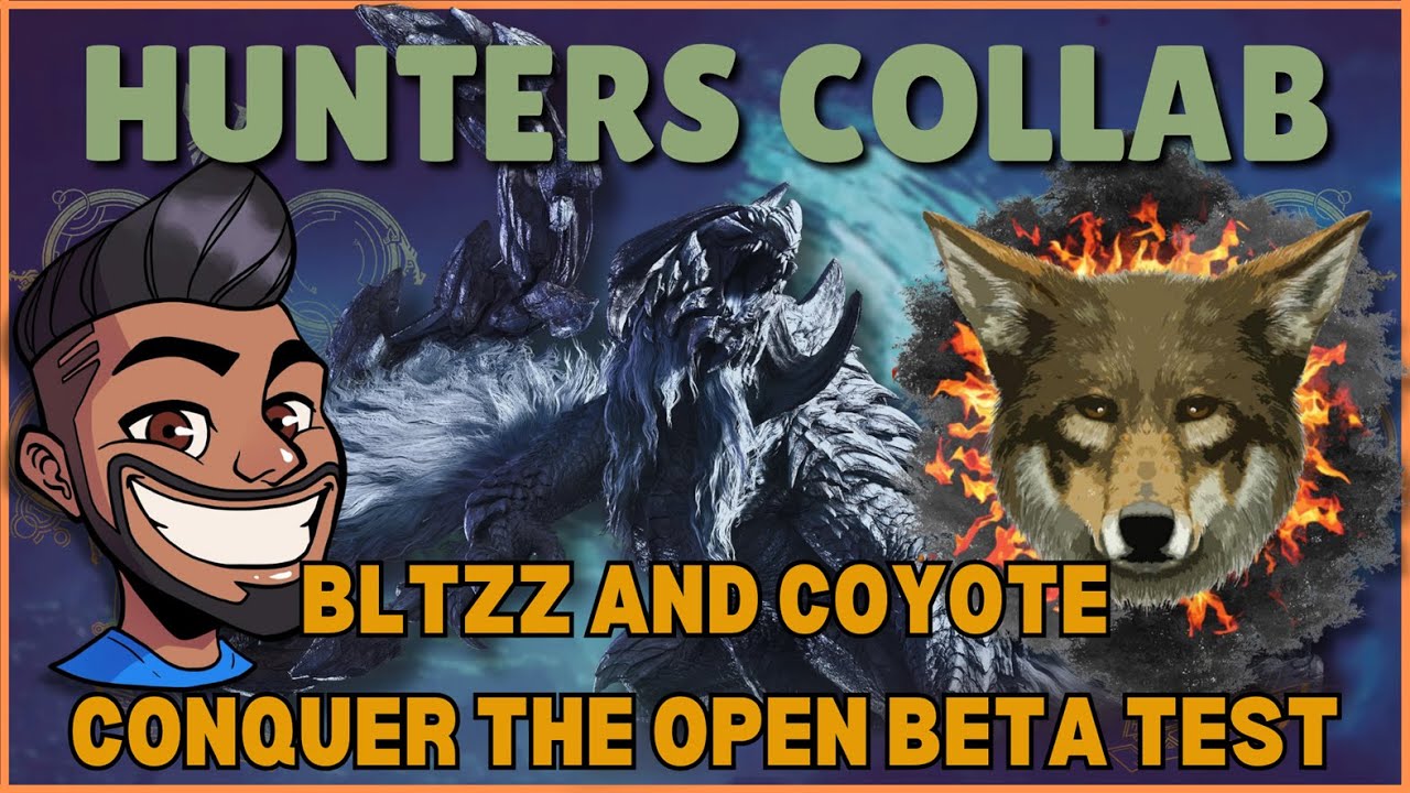 @BltzZ and Coyote conquer Monster Hunter Wilds Open Beta Test | # ...