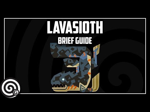 Monster Hunter World | Lavasioth - A Brief Monster Guide - Monster Hunter World | Lavasioth - A Brief Monster Guide