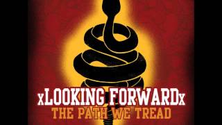 xlooking forwardx - The Path We Tread