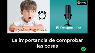 La importancia de comprobar las cosas