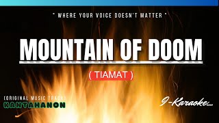 Download Lagu Mountain of Doom (TIAMAT) Karaoke Lyrics🎤 MP3