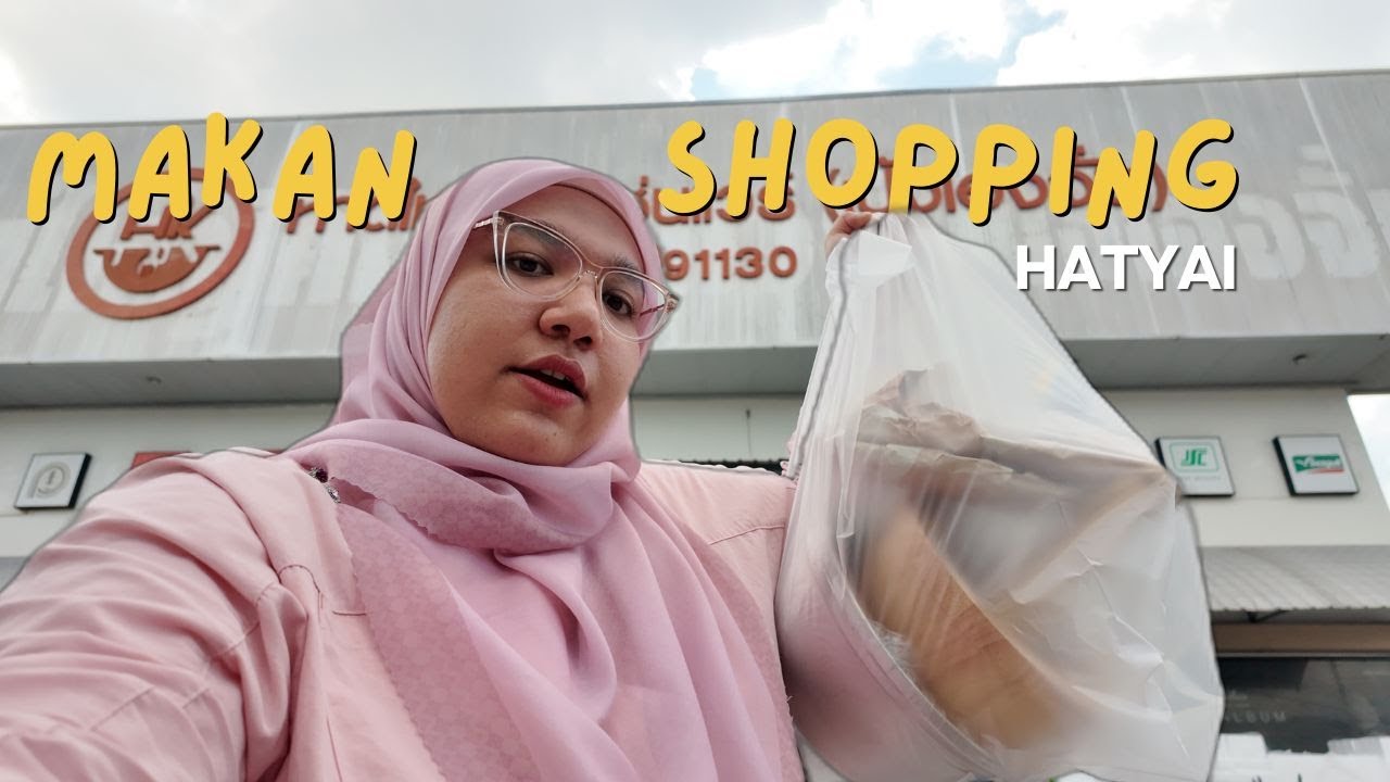 Hatyai Vlog| Menyesal masuk Hatyai time weekend! Terjah and try Halal Shabu and New Condotel