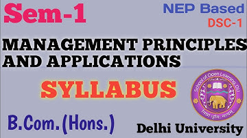 Management Principles And Applications|SYLLABUS|Sem-1|B.Com.(Hons.)|NEP Based|DSC-1|Delhi University