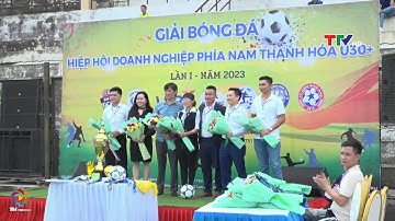 Khai mạc giải bóng đá Hiệp hội doanh nghiệp phía nam Thanh Hóa lần I năm 2023