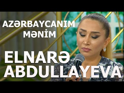 Elnarə Abdullayeva Pünhan İsmayıllı Azərbaycanım mənim