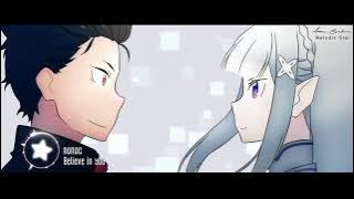 ReZero Season 2 Ending 2 Full『nonoc   Believe in you』