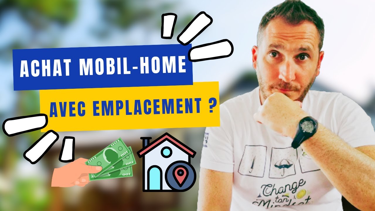 La VENTE de MOBIL HOME Occasion Avec Emplacement : Tout savoir ! - YouTube