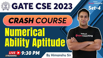 Numerical Ability Aptitude PYQs | GATE CSE 2023 | GATE Practice Mock Test | Set-4 | By Himanshu Sir