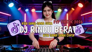 DJ RINDU BERAT - KITA SAMA SAMA SUKA VIRAL TIKTOK DJ ANDIES REVOLUTION 2026
