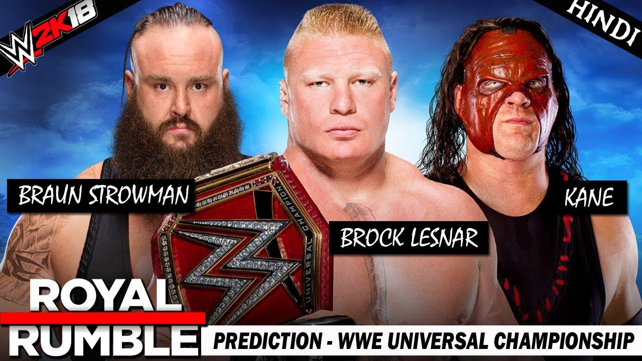 Wwe 2k18 Hindi Royal Rumble 2018 Brock Lesnar Vs Braun