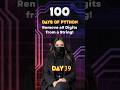 Day 39/100 of PYTHON Journey - Remove all Digits from a String!