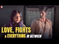 Love, Fights &amp; Everything In Between | DDLJ | Bachna Ae Haseeno | Dum Laga Ke Haisha