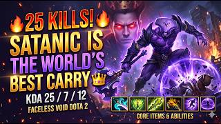 🔥 25 KILLS! 🔥 Satanic is the WORLD'S BEST CARRY 👑 | Faceless Void Dota 2 KDA 25 7 12 🔥