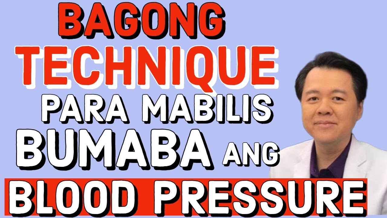 Bagong Technique Para Mabilis Bumaba ang Blood Pressure. - By Doc Willie Ong
