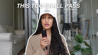 FAITH TALKS✨| This season will pass!