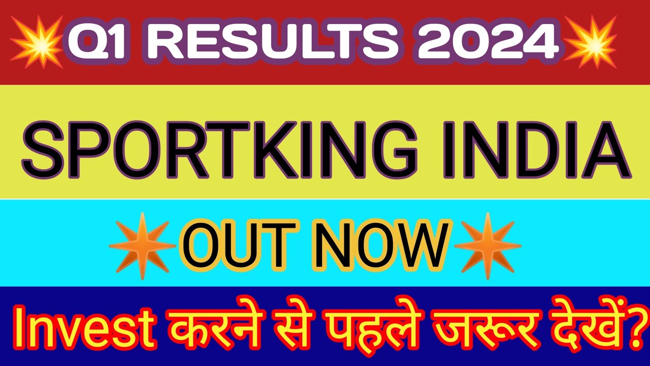 Sportking Q1 Results 🔴 Sportking Share Latest News 🔴 Sportking India