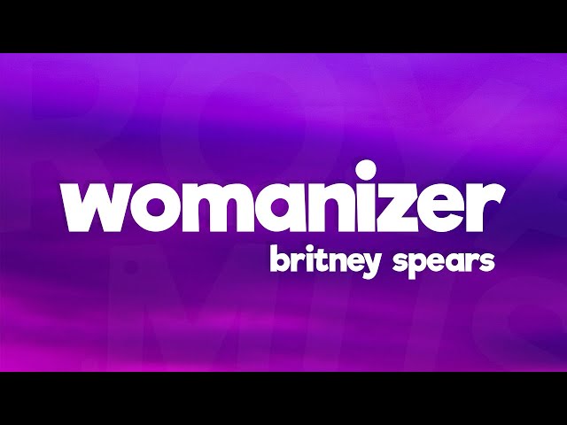 Womanizer - Britney Spears (Lyrics) class=