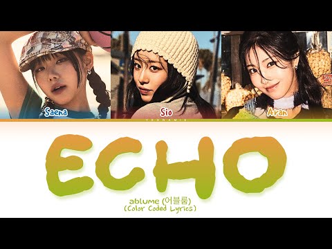 [LAG] ablume (어블룸) 'ECHO' Lyrics (Color Coded Lyrics)