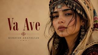 Va Ave | Kurdish Anatolia Music