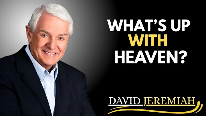 What’s Up With Heaven?” | BEST MOTIVATIONAL SPEECH BY DAVID JEREMIAH