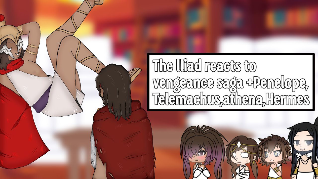 PAST EPIC (THE ILIAD) REACTS TO THE VENGEANCE SAGA // EPIC // SA // PART 2