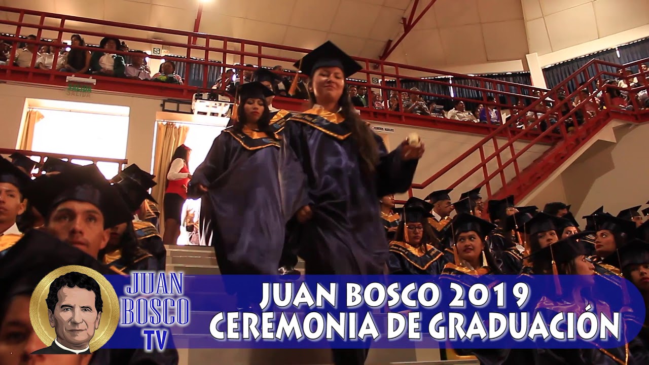 Ceremonia de Graduación 2019 (Part. 2) - YouTube
